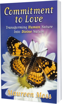 Commitment to Love: Transforming Human Nature into Divine Nature Book